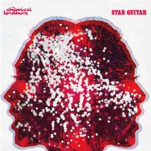 Download The Chemical Brothers - Star Guitar