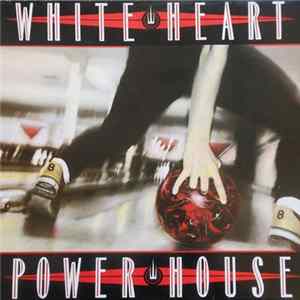 Download White Heart - Power House
