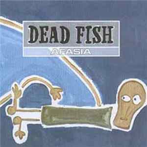Download Dead Fish - Afasia