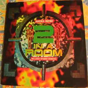 Download 2 In A Room - Ahora (Now)