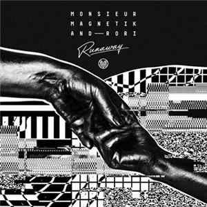 Download Monsieur Magnetik And Rori - Runaway