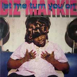 Download Biz Markie - Let Me Turn You On