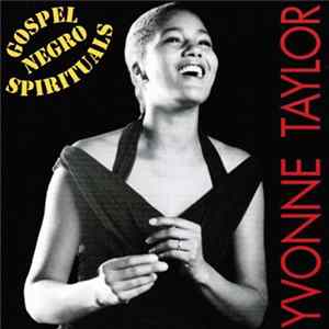 Download Yvonne Taylor - Gospel Negro Spirituals