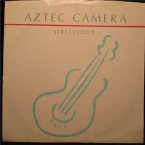 Download Aztec Camera - Oblivious