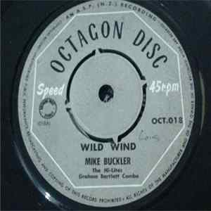 Download Mike Buckler / The Hi-Lites / Graham Bartlett Combo - Wild Wind
