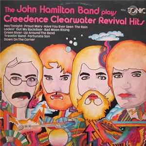 Download The John Hamilton Band - Plays Creedence Clearwater Revival Hits