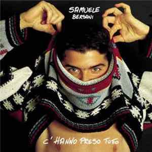 Download Samuele Bersani - C'Hanno Preso Tutto