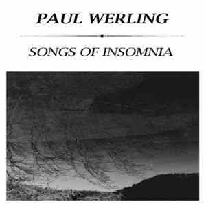 Download Paul Werling - Songs Of Insomnia