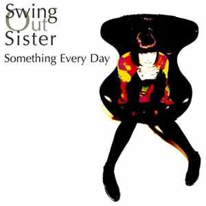 Download Swing Out Sister - Something Every Day