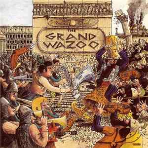 Download Frank Zappa / The Mothers - The Grand Wazoo