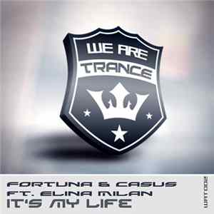 Download Fortuna & Casus Ft. Elina Milan - It's My Life