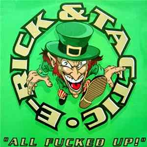 Download E-Rick & Tactic - All Fucked Up!