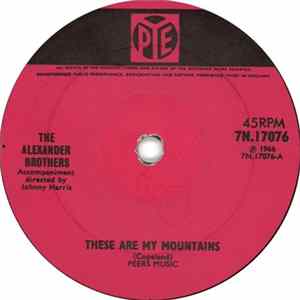 Download The Alexander Brothers - These Are My Mountains