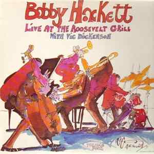 Download Bobby Hackett With Vic Dickenson - Live At The Roosevelt Grill Volume Four