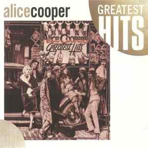 Download Alice Cooper - Greatest Hits
