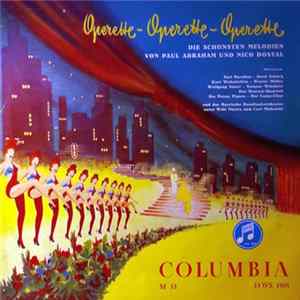 Download Paul Abraham, Nico Dostal - Operette - Operette - Operette - Die Schönsten Melodien Von Paul Abraham Und Nico Dostal