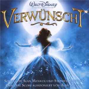 Download Alan Menken Und Stephen Schwartz - Verwünscht (Deutscher Original Film-Soundtrack)