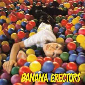 Download Banana Erectors - Fed Up With High School Days
