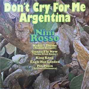 Download Nini Rosso - Don't Cry For Me Argentina