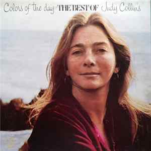 Download Judy Collins - Colors Of The Day/The Best Of Judy Collins