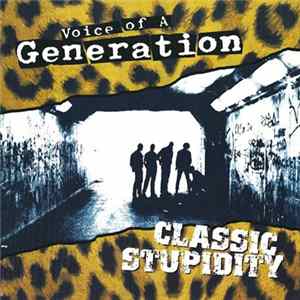 Download Voice Of A Generation - Classic Stupidity