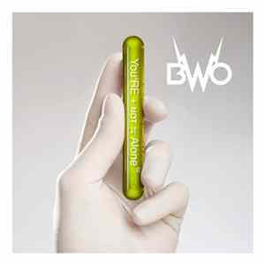 Download BWO - You're Not Alone