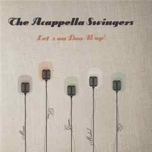 Download The Acappella Swingers - Let's On Doo-Wop!