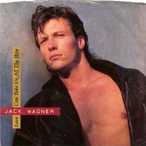 Download Jack Wagner - Love Can Take Us All The Way