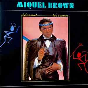 Download Miquel Brown - He's A Saint, He's A Sinner