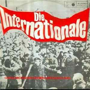 Download Chor & Orchester Des Berliner Rundfunks - Die Internationale