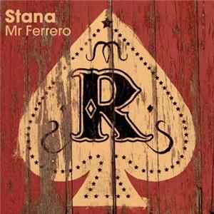 Download Stana - Mr Ferrero