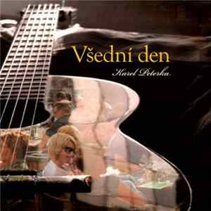 Download Karel Peterka - Všední Den