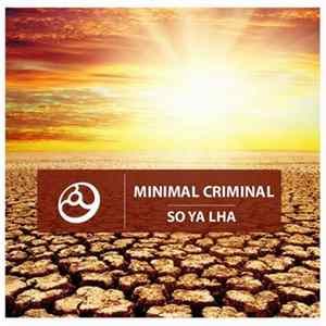 Download Minimal Criminal - So Ya Lha