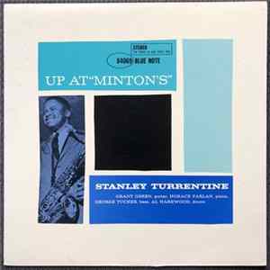 Download Stanley Turrentine - Up At "Minton's", Vol. 1