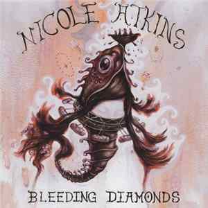 Download Nicole Atkins - Bleeding Diamonds