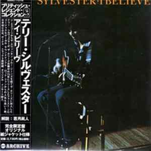 Download Terry Sylvester - I Believe