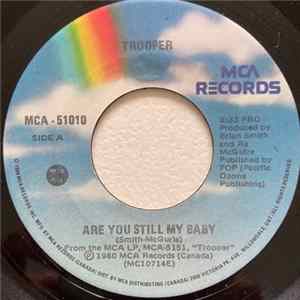 Download Trooper - Are You Still My Baby