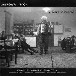 Download Mihály Víg - Film Music From The Films Of Béla Tarr