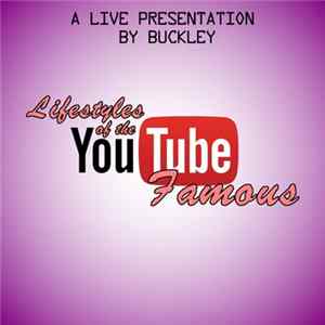 Download A Dose Of Buckley - Lifestyles Of The Youtube Famous