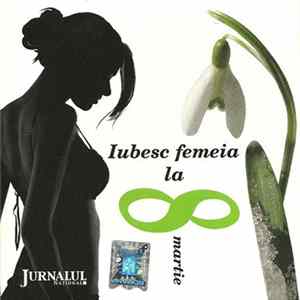 Download Various - Iubesc Femeia La 8 Martie