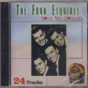 Download The Four Esquires - Love Me Forever
