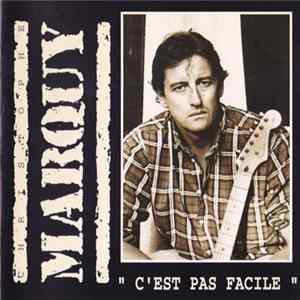 Download Marquy - C'est Pas Facile