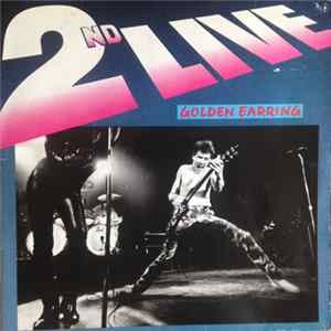 Download Golden Earring - 2nd Live