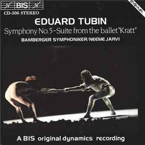 Download Eduard Tubin, Bamberger Symphoniker, Neeme Järvi - Symphony No.5 – Suite From The Ballet "Kratt"