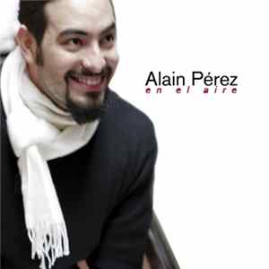 Download Alain Pérez - En El Aire