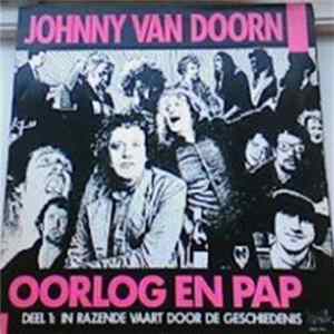 Download Johnny van Doorn - Oorlog En Pap, Deel 1 (In Razende Vaart Door De Geschiedenis)