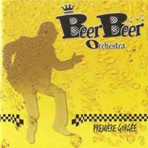 Download Beer Beer Orchestra - Première Gorgée