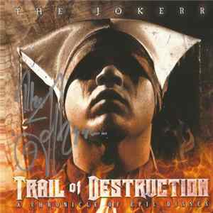 Download The Jokerr - Trail Of Destruction: A Chronicle Of Epic Disses