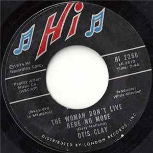 Download Otis Clay - The Woman Don't Live Here No More