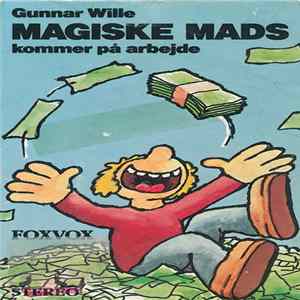 Download Gunnar Wille - Magiske Mads Kommer På Arbejde